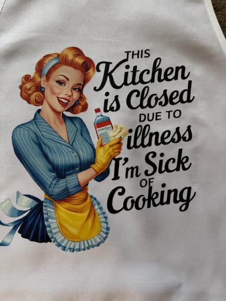 Kitchen Apron This Kitchen Is Closed Sick of Cooking