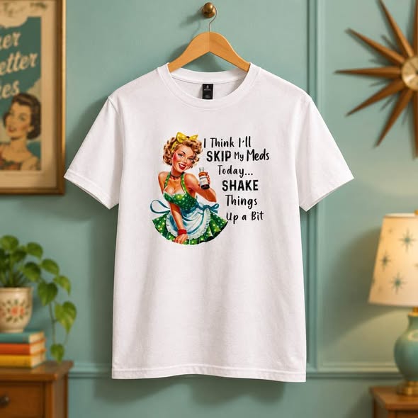 Graphic T-Shirt – Skip My Meds Shake Things Up Tee – Vintage Pin Up Girl Shirt Size S